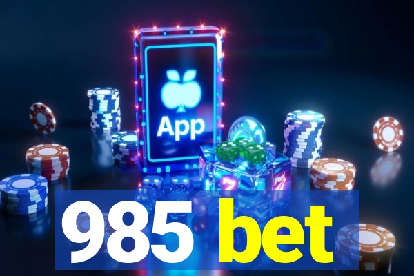 985 bet